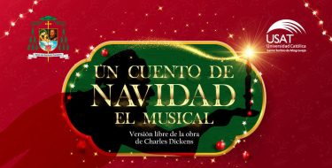 La USAT y el Obispado de Chiclayo presentan el musical «Un Cuento de Navidad»