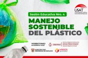 USAT realiza cuarta sesión educativa “Manejo Sostenible del Plástico”