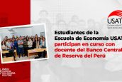 Estudiantes de la Escuela de Economía USAT participan en curso con docente del Banco Central de Reserva del Perú