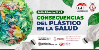 USAT realiza tercera sesión educativa “Consecuencias del plástico en la salud”