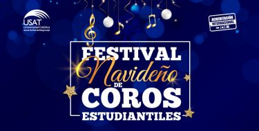 Celebremos juntos la Navidad en la USAT: I Festival Navideño de Coros Estudiantiles