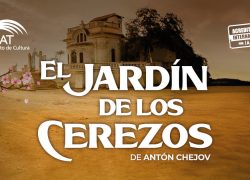 TUSAT estrena obra teatral «El jardín de los cerezos», de Antón Chéjov, en versión y dirección de Carlos Mendoza Canto