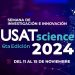 Vive la fiesta de la ciencia en la USAT: Semana de la Investigación e Innovación USATSCIENCE 2024